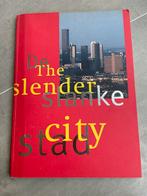 De slanke stad. The slender city, Gelezen, Ophalen of Verzenden, Meerdere auteurs, Architectuur algemeen