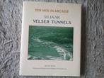 50 jaar Velser tunnels / Jan de Wildt (2007), Boeken, Ophalen of Verzenden, 20e eeuw of later, Zo goed als nieuw