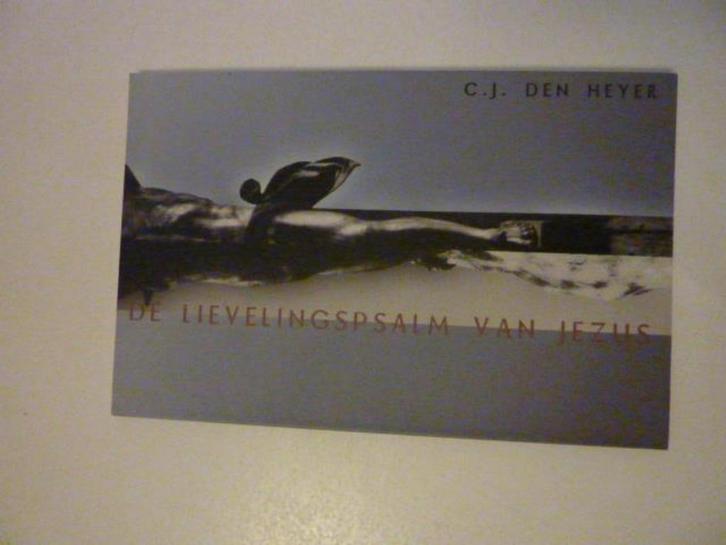 C.J.den Heyer - De lievelingspsalm van Jezus, Boeken, Overige Boeken, Nieuw, Verzenden