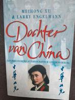 Dochter van China - Autobiografisch liefdesverhaal, Ophalen of Verzenden, Zo goed als nieuw, Meihong Xu & Larry Engelmann