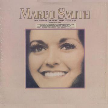 LP - Margo Smith ‎– Don't Break The Heart That Loves You