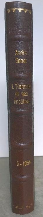 Senet, André - L’homme à la Recherche de ces Ancêtres (1954), Ophalen of Verzenden, Natuurwetenschap