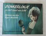 Donkerlokje en het land van het licht., Boeken, Ophalen of Verzenden, Gelezen