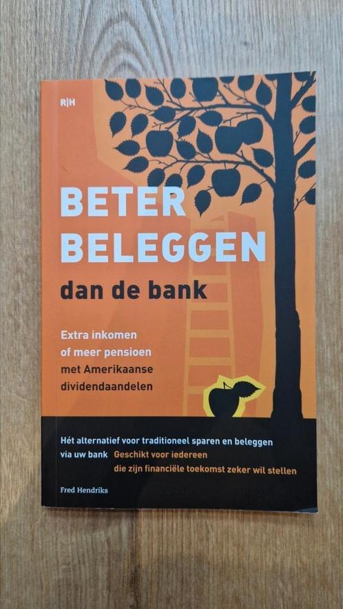 Fred Hendriks - Beter beleggen dan de bank, Boeken, Economie, Management en Marketing, Zo goed als nieuw, Management, Ophalen of Verzenden