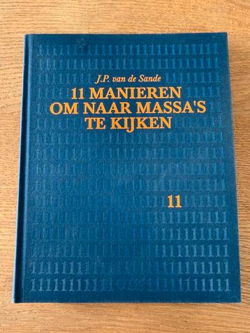 11 manieren om naar massa’s te kijken - J.P. Van de Sande beschikbaar voor biedingen