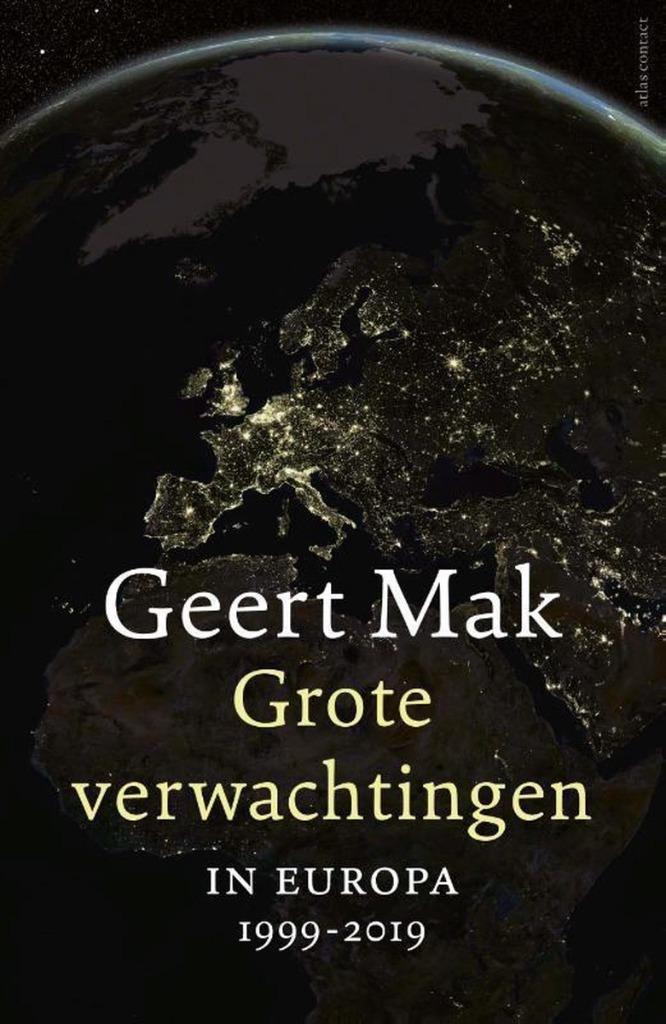 Geert Mak - Grote verwachtingen Inclusief epiloog, Boeken, Geschiedenis | Wereld, Zo goed als nieuw, Europa, Ophalen of Verzenden