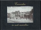 Coevorden in oude ansichten, Boeken, Geschiedenis | Stad en Regio, Ophalen of Verzenden, Zo goed als nieuw