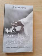 HET ZWAKKE GESLACHT Deborah Meroff, Boeken, Ophalen of Verzenden, Gelezen