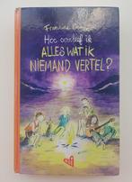 Hoe Overleef ik Alles Wat ik Niemand Vertel? Francine Oomen, Ophalen of Verzenden, Gelezen, Francine Oomen