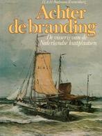 De visserij van de Nederlandse kustplaatsen Achter de brandi, Boeken, Ophalen of Verzenden, 20e eeuw of later