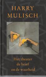Het theater, de brief en de waarheid–Boekenweekgeschenk 2000, Ophalen of Verzenden, Gelezen, Harry Mulish
