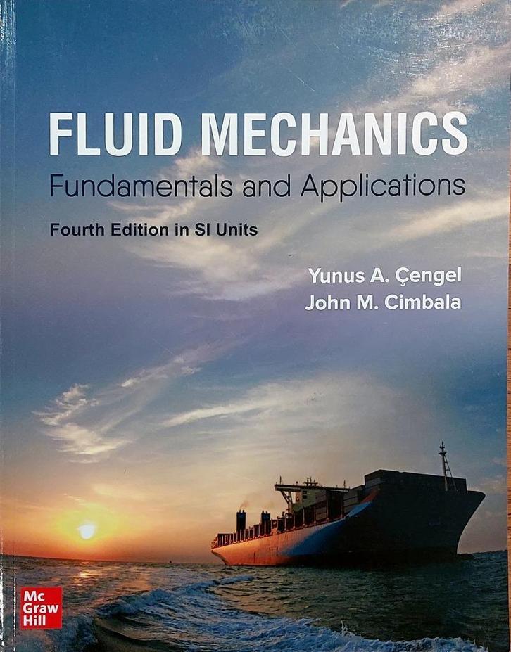 Fluid Mechanics by Unus A. Çengel and John M. Cimbala, Boeken, Studieboeken en Cursussen, Zo goed als nieuw, HBO, Beta, Ophalen of Verzenden