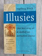 Illusies - Ingeborg Bosch, Klinische psychologie, Ophalen of Verzenden, Zo goed als nieuw, Ingeborg Bosch