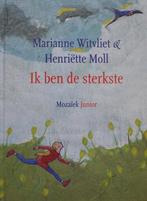Marianne Witvliet : Ik ben de sterkste, Boeken, 5 of 6 jaar, Fictie algemeen, Jongen of Meisje, Ophalen of Verzenden