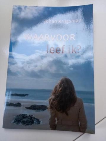 Johan Krijgsman - Waarvoor leef ik? beschikbaar voor biedingen