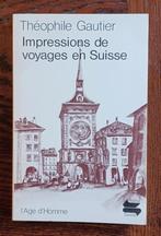 Th. Gautier - Voyages en Suisse, Boeken, Ophalen of Verzenden, Zo goed als nieuw, Europa