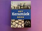 Het Keramiek Boek, Boeken, Ophalen of Verzenden, Zo goed als nieuw, Overige onderwerpen