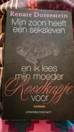 Renate Dorrestein mijn zoon heeft een seks en ik lees mij, Ophalen of Verzenden, Zo goed als nieuw, Renate Dorrestein