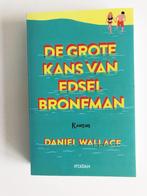 De grote kans van Edsel Bronfman van Daniel Wallace, nieuw!, Ophalen of Verzenden, Nieuw, Nederland