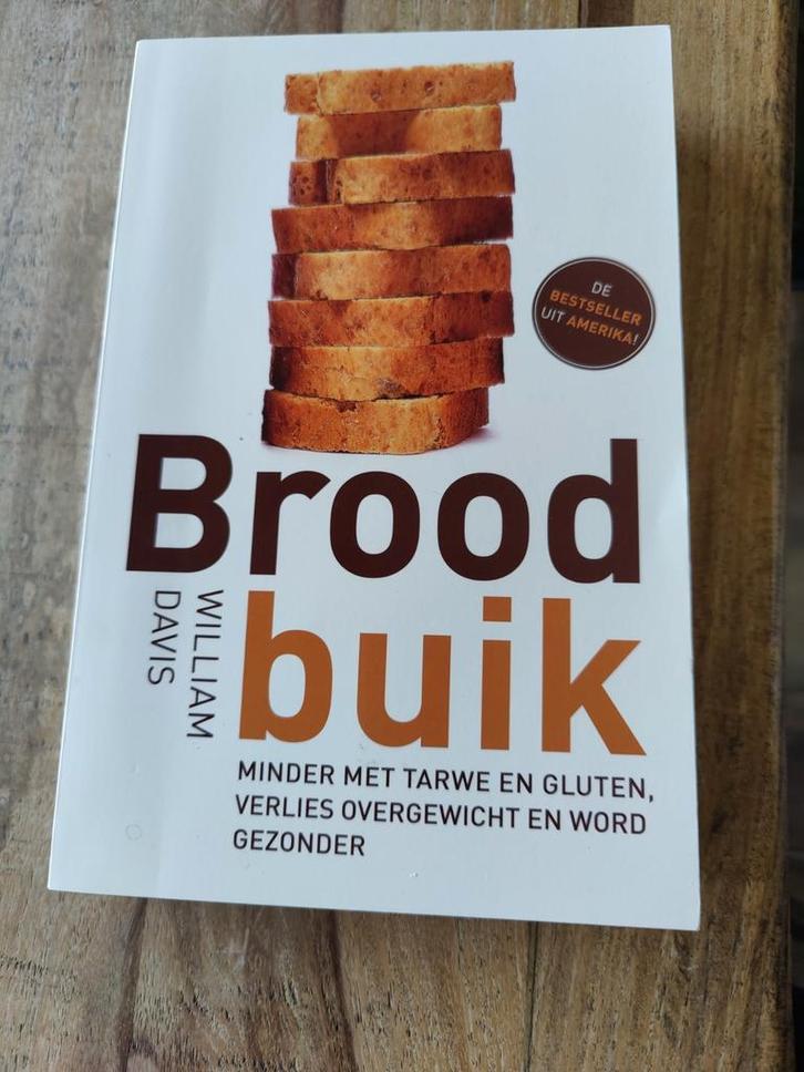 Broodbuik - William Davis, Boeken, Gezondheid, Dieet en Voeding, Zo goed als nieuw, Dieet en Voeding, Ophalen of Verzenden