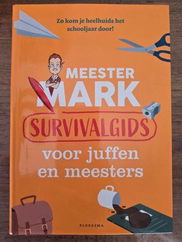 Meester Mark: Survivalgids voor juffen en meesters beschikbaar voor biedingen