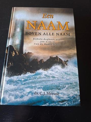 C.J. Meeuse - Een Naam boven alle naam beschikbaar voor biedingen