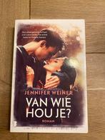 Van wie hou je? - Jennifer Weiner, Ophalen of Verzenden, Zo goed als nieuw, Nederland