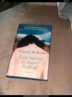 Eimear McBride - Een meisje is maar half, Boeken, Ophalen of Verzenden, Zo goed als nieuw