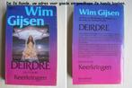 132 - Deirdre 1e boek Keerlingen - Wim Gijsen, Wim Gijsen, Ophalen of Verzenden, Zo goed als nieuw