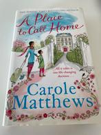 Carole matthews - a place to call home, Ophalen of Verzenden, Gelezen