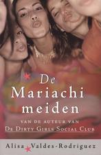 DE MARIACHI MEIDEN - Alisa Valdez Rodriguez, Ophalen of Verzenden, Zo goed als nieuw, Alisa Valdez Rodriguez, Wereld overig