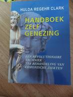 Handboek  zelfgenezing - Hulda Regehr Clark, Ophalen of Verzenden, Zo goed als nieuw