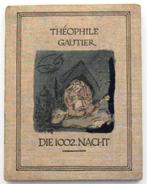 Die 1002. Nacht 1920 Gautier - Carvallo-Schulein (ill.), Antiek en Kunst, Ophalen of Verzenden