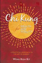 Chi Kung for Health and Vitality - Wong Kiew Kit, Boeken, Esoterie en Spiritualiteit, Wong Kiew Kit, Instructieboek, Ophalen of Verzenden