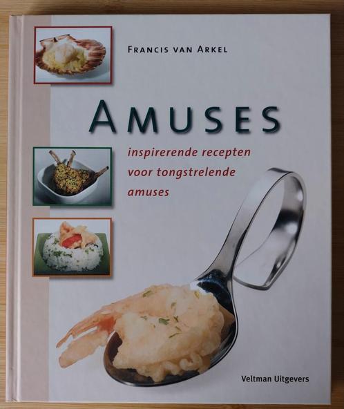 F. van Arkel - Amuses, Boeken, Kookboeken, Zo goed als nieuw, Vegetarisch, Ophalen of Verzenden