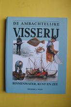 Weijs, DE AMBACHTELIJKE VISSERIJ binnenwater, kunst en zee, Boeken, Ophalen of Verzenden, Nieuw