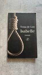 Tessa de Loo - Isabelle, Tessa de Loo, Ophalen of Verzenden, Zo goed als nieuw, Nederland