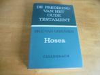 Hosea - De prediking van het oude testament, Boeken, Ophalen of Verzenden, Gelezen, Leeuwen, C. van