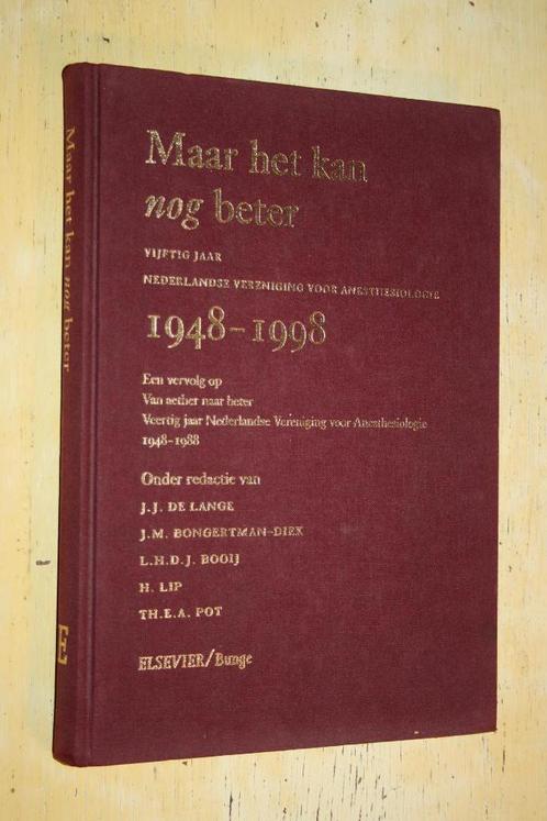 Maar het kan nog beter Anesthesiologie Bob Smalhout, Boeken, Geschiedenis | Vaderland, Zo goed als nieuw, 20e eeuw of later, Ophalen of Verzenden