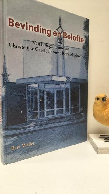 Wallet, Bart ; Bevinding en belofte (Chr. Geref. Mijdrecht)  beschikbaar voor biedingen