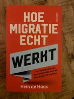 Hoe migratie echt werkt - Hein de Haas, Maatschappij en Samenleving, Ophalen of Verzenden, Zo goed als nieuw, Hein de Haas