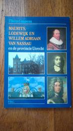 Maurits, Lodewijk en Willem Adriaan van Nassau, Ophalen of Verzenden, 17e en 18e eeuw, Gelezen, Thera Coppens