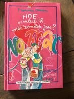 Hoe Overleef Ik met/ zonder jou?, Boeken, Ophalen of Verzenden, Gelezen, Fictie