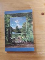 De weg naar Christus  Ellen Gould White, Christendom | Protestants, Ophalen of Verzenden, Zo goed als nieuw, Ellen Gould White