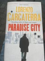 Lorenzo Carcaterra Paradise City, Ophalen of Verzenden, Zo goed als nieuw, Nederland