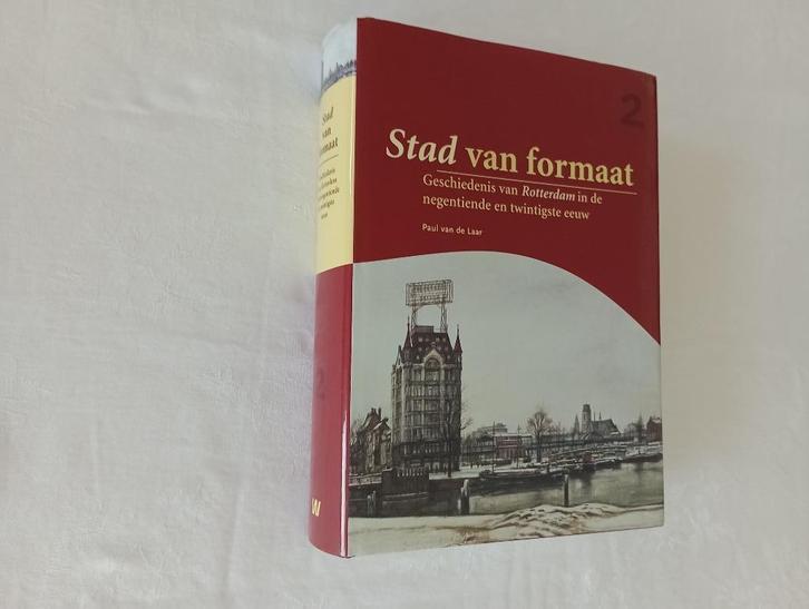 Rotterdam Stad van formaat, Boeken, Geschiedenis | Stad en Regio, Zo goed als nieuw, Ophalen of Verzenden
