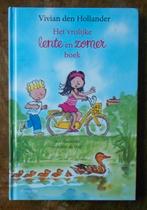 Het vrolijke lente en zomer boek - Vivian den Hollander, Ophalen of Verzenden, Zo goed als nieuw, Fictie algemeen