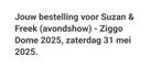 Suzan en freek Ziggodome 31 mei 2 gouden tickets, Tickets en Kaartjes, Twee personen, Mei