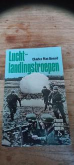 Luchtlandingstroepen - Charles Mac Donald, Charles Mac Donald, Ophalen of Verzenden, Landmacht, Tweede Wereldoorlog