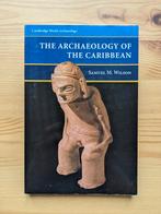 Samuel M. Wilson, The Archaeology of the Caribbean, Ophalen of Verzenden, Gamma, Zo goed als nieuw, WO